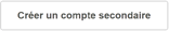 Creer_un_compte_secondaire.PNG